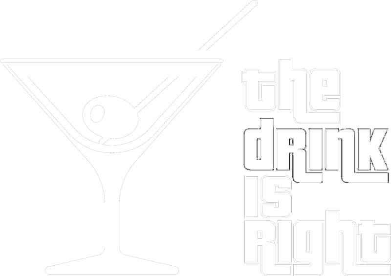 The Drink Is Right